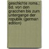 Geschichte Roms.: Bd. Von Den Gracchen Bis Zum Untergange Der Republik (German Edition)