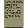 Harcourt School Publishers Social Studies National: 6pk On-lv Rdr Hosp Wrkrs Gr K Ss 07 door Hsp