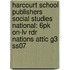 Harcourt School Publishers Social Studies National: 6pk On-lv Rdr Nations Attic G3 Ss07