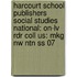 Harcourt School Publishers Social Studies National: On-lv Rdr Coll Us: Mkg Nw Ntn Ss 07