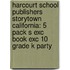 Harcourt School Publishers Storytown California: 5 Pack S Exc Book Exc 10 Grade K Party