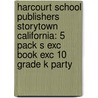 Harcourt School Publishers Storytown California: 5 Pack S Exc Book Exc 10 Grade K Party door Hsp