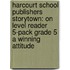 Harcourt School Publishers Storytown: On Level Reader 5-Pack Grade 5 A Winning Attitude