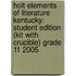 Holt Elements Of Literature Kentucky: Student Edition (Kit With Crucible) Grade 11 2005
