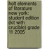 Holt Elements Of Literature New York: Student Edition (Kit With Crucible) Grade 11 2005