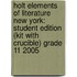 Holt Elements Of Literature New York: Student Edition (Kit With Crucible) Grade 11 2005