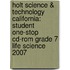 Holt Science & Technology California: Student One-Stop Cd-Rom Grade 7 Life Science 2007