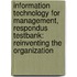 Information Technology for Management, Respondus Testbank: Reinventing the Organization