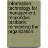 Information Technology for Management, Respondus Testbank: Reinventing the Organization door Linda Volonino