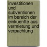 Investitionen Und Subventionen Im Bereich Der Einkuenfte Aus Vermietung Und Verpachtung door Alexander Hobelsberger