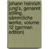 Johann Heinrich Jung's, Genannt Stilling, Sämmtliche Werke, Volume 12 (German Edition)