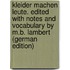 Kleider machen Leute. Edited with notes and vocabulary by M.B. Lambert (German Edition)