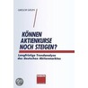 Konnen Aktienkurse Noch Steigen?: Langfristige Trendanalyse Des Deutschen Aktienmarktes by Gregor GielEnglish