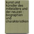 Kunst und Künstler des Mittelalters und der Neuzeit : Biographien und Charakteristiken