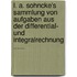 L. A. Sohncke's Sammlung Von Aufgaben Aus Der Differential- Und Integralrechnung ......