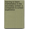 Learning To Teach Mathematics In The Secondary School: A Companion To School Experience door Sue Johnstone-Wilder
