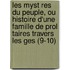 Les Myst Res Du Peuple, Ou Histoire D'Une Famille de Prol Taires Travers Les Ges (9-10)