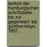 Lexikon Der Hamburgischen Schriftsteller Bis Zur Gegenwart: Bd. Günther-kleye. 1857... door Hans Schröder