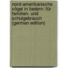 Nord-Amerikanische Vögel in Liedern: Für Familien- Und Schulgebrauch (German Edition) door Armin Rattermann Heinrich