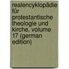 Realencyklopädie Für Protestantische Theologie Und Kirche, Volume 17 (German Edition) by Hauck Albert