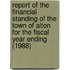 Report of the Financial Standing of the Town of Alton for the Fiscal Year Ending (1988)