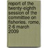 Report of the Twenty-Eighth Session of the Committee on Fisheries. Rome, 2-6 March 2009