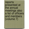 Reports Presented at the Annual Meetings Also a List of Officers and Members (Volume 7) door New Haven Colon