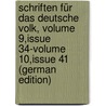 Schriften Für Das Deutsche Volk, Volume 9,issue 34-volume 10,issue 41 (German Edition) by Verein FüR. Reformationsgeschichte Hall