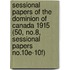 Sessional Papers of the Dominion of Canada 1915 (50, No.8, Sessional Papers No.10E-10F)