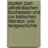 Studien zum althebräischen Buchwesen und zur biblischen Litteratur- und Textgeschichte by David Blau