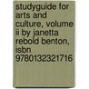 Studyguide For Arts And Culture, Volume Ii By Janetta Rebold Benton, Isbn 9780132321716 door Cram101 Textbook Reviews