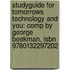 Studyguide For Tomorrows Technology And You: Comp By George Beekman, Isbn 9780132297202