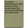 Synopsis Diatomearum oder, Versuch einer systematischen Zusammenstellung der Diatomeen. door Friedrich Traugott Kützing