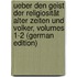 Ueber Den Geist Der Religiosität Alter Zeiten Und Volker, Volumes 1-2 (German Edition)