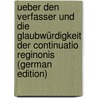Ueber Den Verfasser Und Die Glaubwürdigkeit Der Continuatio Reginonis (German Edition) by Hans Karl Isenbart Hugo