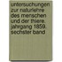 Untersuchungen zur Naturlehre des Menschen und der Thiere. Jahrgang 1859. Sechster Band