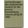 Verhandlungen des Botanischen Vereins für die Provinz Brandenburg Volume Jahrg.24 1883 door Botanischer Verein Der Provinz Brandenburg