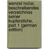 Wenzel Hollar, Beschreibendes Verzeichniss Seiner Kupferstiche, Part 1 (German Edition)