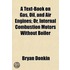 a Text-Book on Gas, Oil, and Air Engines; Or, Internal Combustion Motors Without Boiler