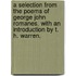 A Selection from the Poems of George John Romanes. With an introduction by T. H. Warren.