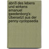 Abriß Des Lebens Und Wirkens Emanuel Swedenborg's: Übersetzt Aus Der Penny-cyclopaedia by James John Garth Wilkinson