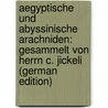 Aegyptische Und Abyssinische Arachniden: Gesammelt Von Herrn C. Jickeli (German Edition) by Koch Ludwig