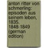Anton Ritter Von Schmerling: Episoden Aus Seinem Leben, 1835. 1848-1849 (German Edition)