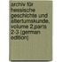 Archiv Für Hessische Geschichte Und Altertumskunde, Volume 2,parts 2-3 (German Edition)