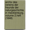 Archiv des Vereins der Freunde der Naturgeschichte in Mecklenburg.. Volume 2.Heft (1848) by Verein Der Freunder Naturgeschichte In Mecklenburg