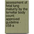 Assessment of Fetal Lung Maturity by the Lamellar Body Count; Approved Guideline - C58-A