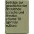 Beiträge Zur Geschichte Der Deutschen Sprache Und Literatur, Volume 19 (German Edition)