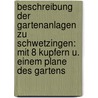 Beschreibung Der Gartenanlagen Zu Schwetzingen: Mit 8 Kupfern U. Einem Plane Des Gartens door Johann Michael Zeyher