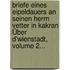 Briefe Eines Eipeldauers An Seinen Herrn Vetter In Kakran Über D'wienstadt, Volume 2...