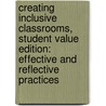 Creating Inclusive Classrooms, Student Value Edition: Effective and Reflective Practices door Spencer J. Salend